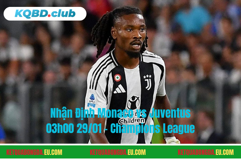 Đội hình dự kiến trước trận Monaco vs Juventus Đội hình dự kiến trước trận Monaco vs Juventus