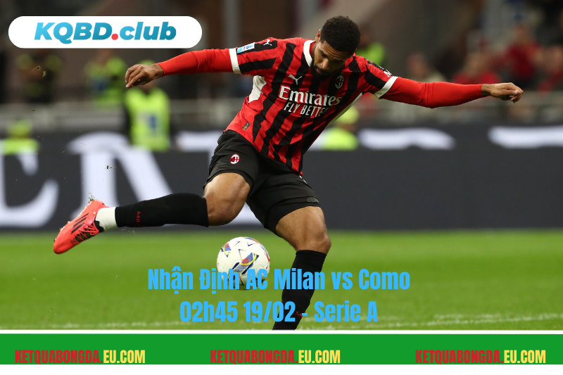 Đội hình dự kiến trước trận AC Milan vs Como Đội hình dự kiến trước trận AC Milan vs Como